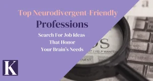 Find out about the top neurodivergent friendly jobs.