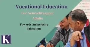 Vocational education for neurodivergent adults.